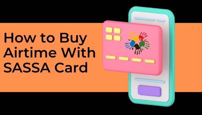 How to Buy Airtime With SASSA Card
