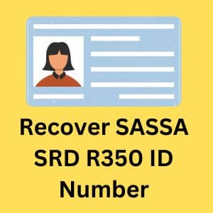 Recover SASSA SRD R350 ID Number